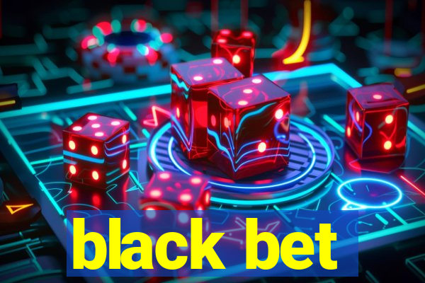 black bet