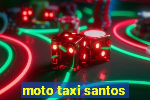 moto taxi santos