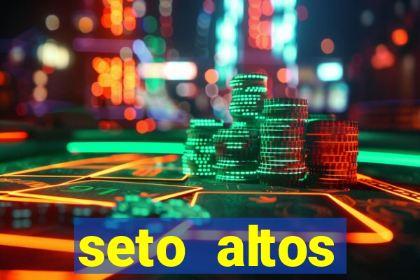 seto altos parametros significado