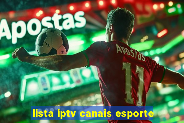 lista iptv canais esporte