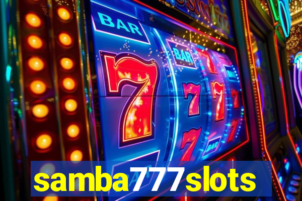 samba777slots