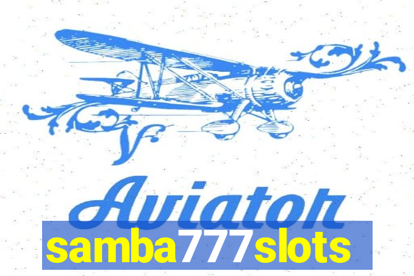 samba777slots