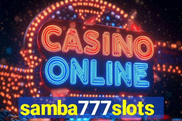 samba777slots