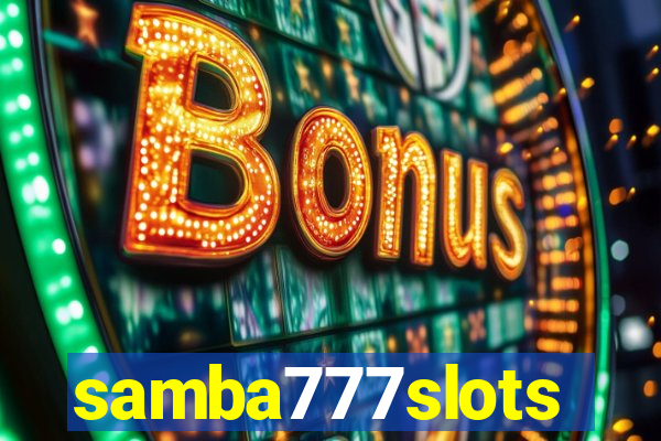 samba777slots