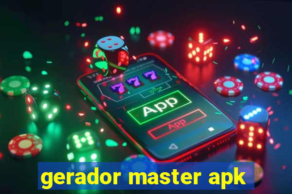 gerador master apk