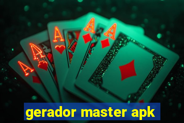 gerador master apk