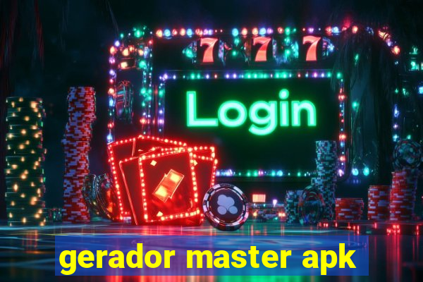 gerador master apk