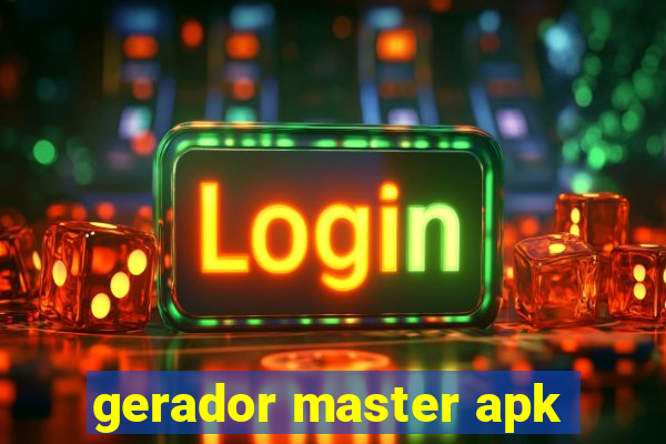 gerador master apk