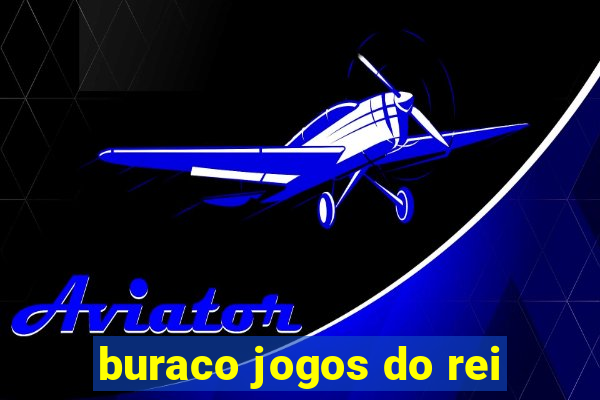 buraco jogos do rei