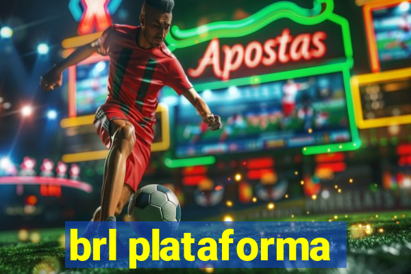 brl plataforma