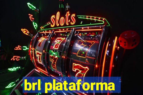 brl plataforma