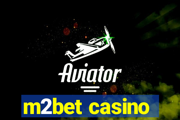 m2bet casino