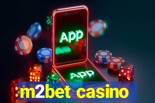 m2bet casino