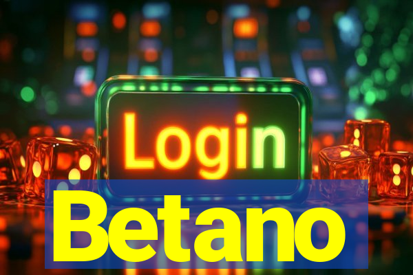 Betano