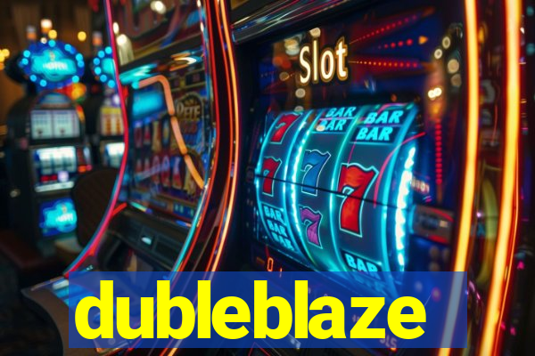 dubleblaze