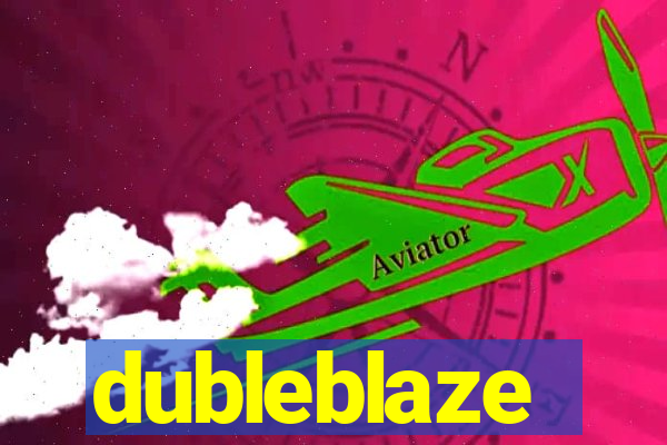 dubleblaze