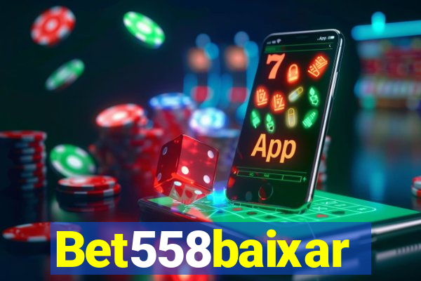 Bet558baixar