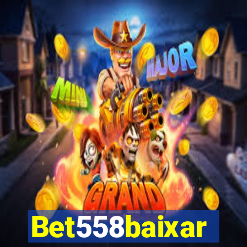 Bet558baixar