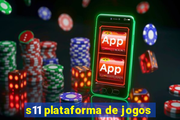 s11 plataforma de jogos