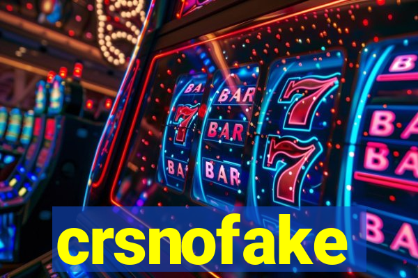 crsnofake