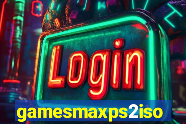 gamesmaxps2iso