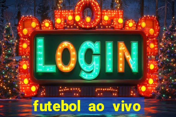 futebol ao vivo futebol muleke