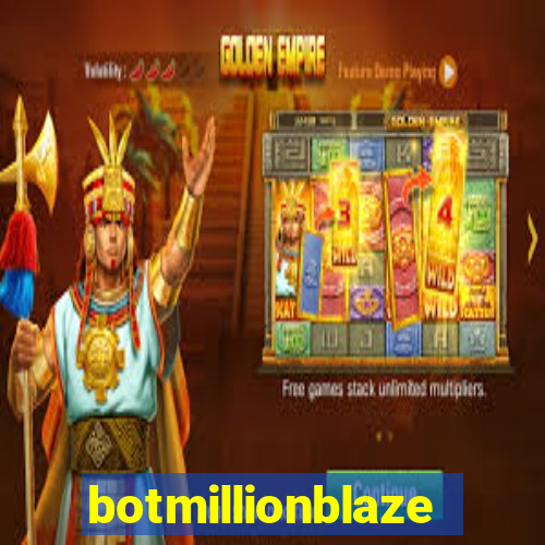 botmillionblaze