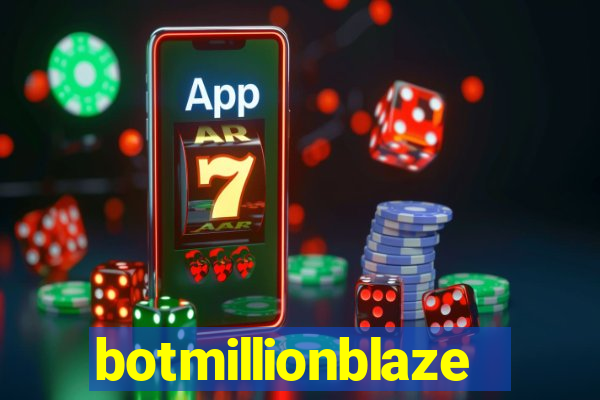 botmillionblaze