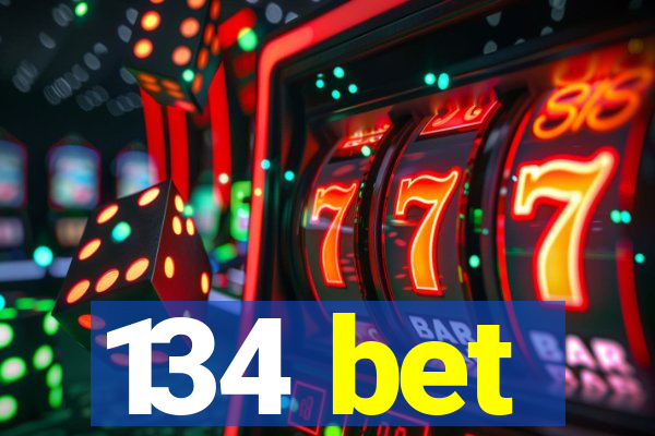 134 bet