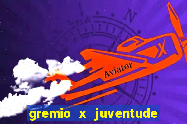 gremio x juventude futebol play hd