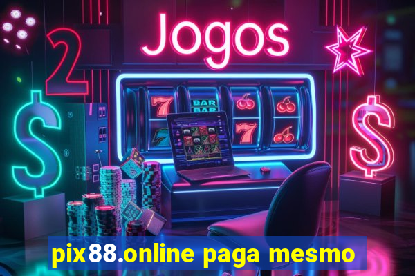 pix88.online paga mesmo