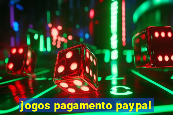 jogos pagamento paypal