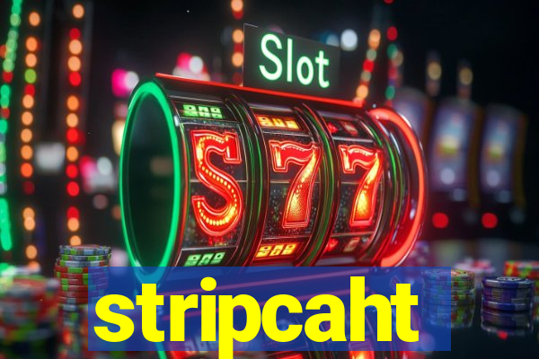 stripcaht