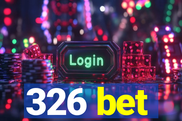 326 bet