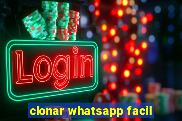 clonar whatsapp facil