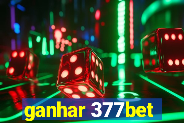 ganhar 377bet