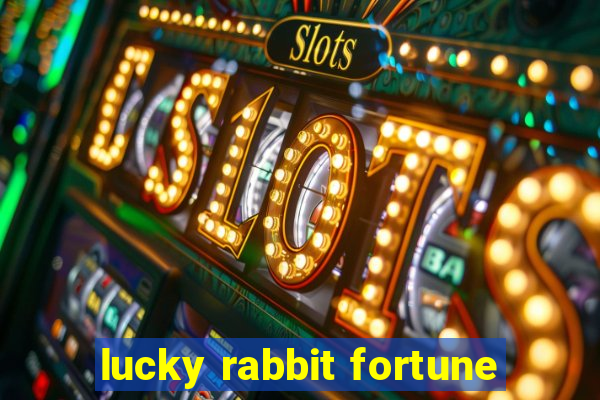 lucky rabbit fortune