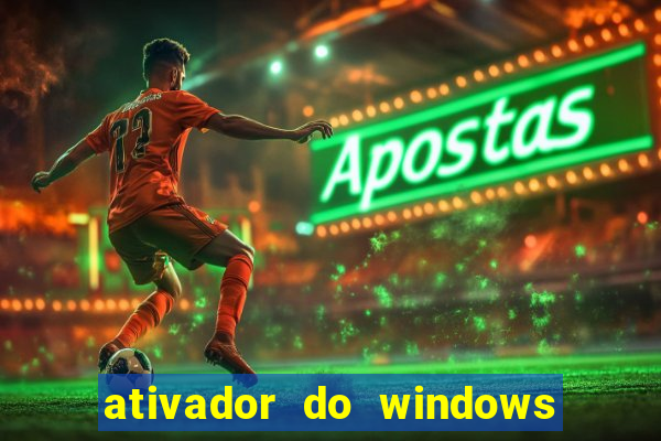 ativador do windows 7 ultimate