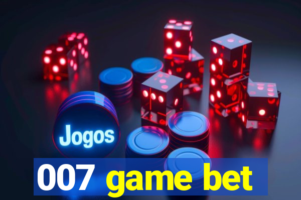 007 game bet