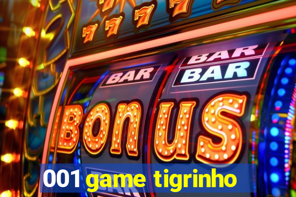 001 game tigrinho