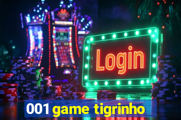 001 game tigrinho