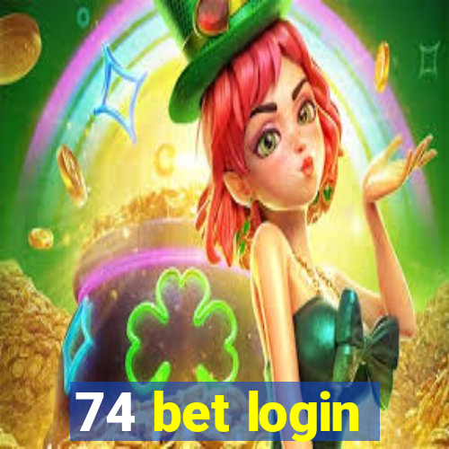 74 bet login