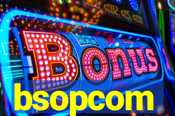 bsopcom