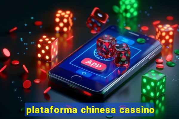 plataforma chinesa cassino