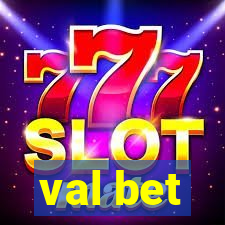 val bet