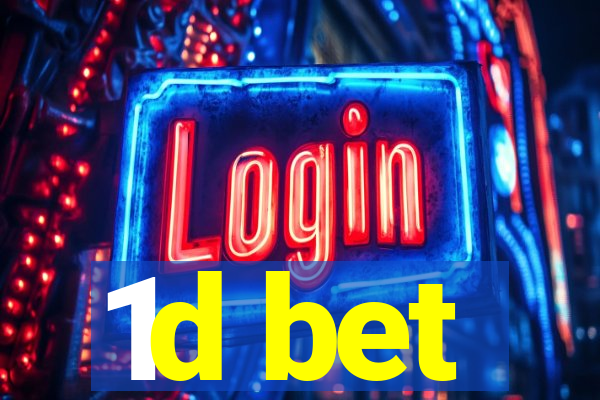 1d bet