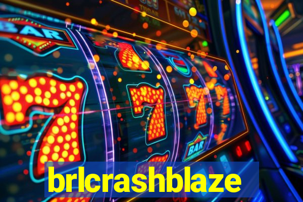 brlcrashblaze