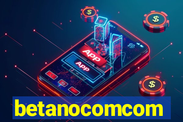 betanocomcom