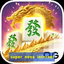 super nova internet 2 via boleto