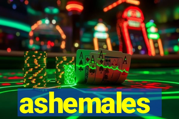 ashemales